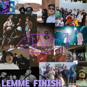 Lemme Finish