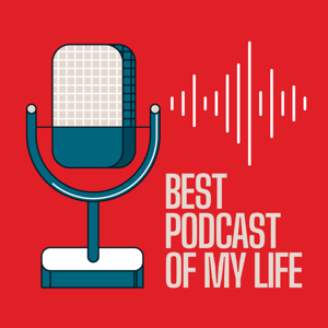 Best Podcast of My Life