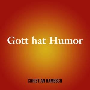 Gott hat Humor