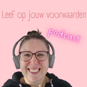 Leef op jouw voorwaarden