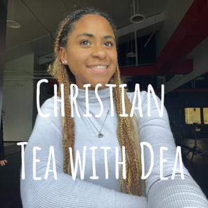 Christian Tea with Dea