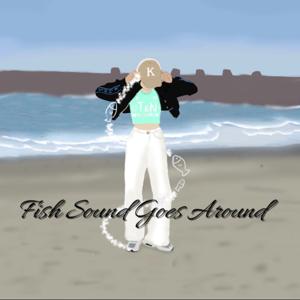 魚英繞樑 Fish Sound Goes Around