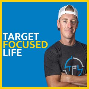 Target Focused Life