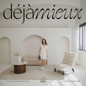 déjà mieux