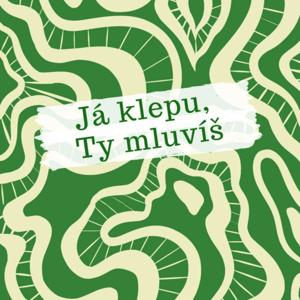 Já klepu, ty mluvíš