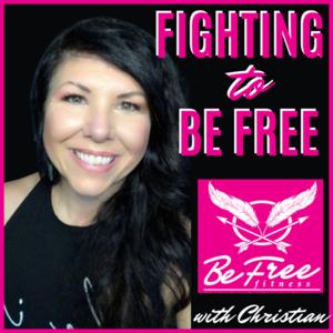 Fighting to Be Free