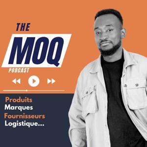 The MOQ podcast : Le podcast du développement produit