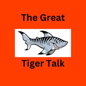 The Great Tiger Talk