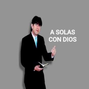 A SOLAS CON DIOS