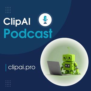 ClipAI Podcast