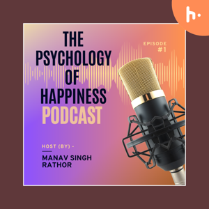 The Bright Side: Exploring the Psychology of Happiness