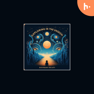 Exploring the Unseen