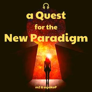 a Quest for the New Paradigm