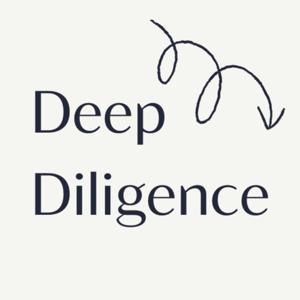 Deep Diligence Podcast