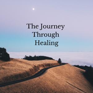The Journey Through Healing