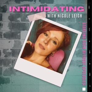 Intimidating with Nicole Leigh