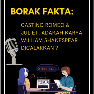 BORAK FAKTA: CASTING ROMEO & JULIET, ADAKAH KARYA WILLIAM SHAKESPEARE DICALARKAN?