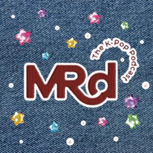 MRD The K-pop Podcast