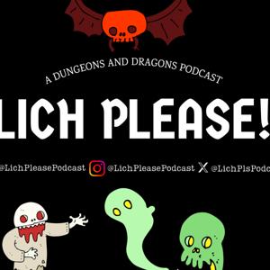 Lich Please! Podcast