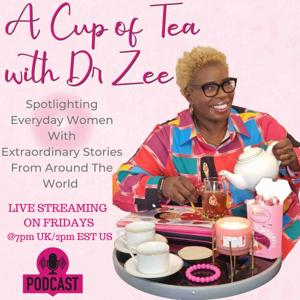 A Cup of Tea with Dr Zee