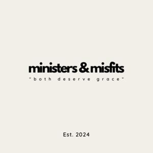 Ministers And Misfits
