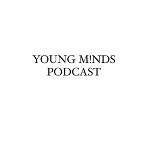 Young Minds Podcast