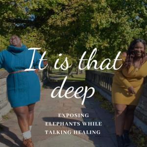 It is that deep: Exposing elephants while talking healing.