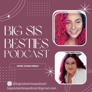 Big Sis Besties