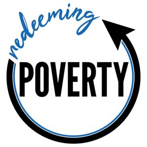 Redeeming Poverty Podcast