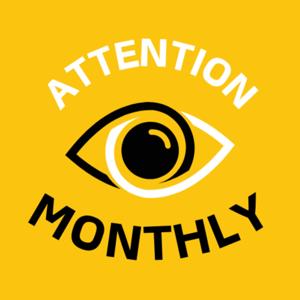 Attention Monthly podcast by Impact Media