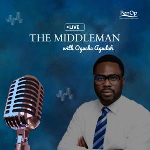 The Middleman with Oguche Agudah