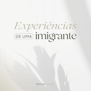 Experiências de uma imigrante