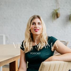 Vrije Mama Podcast