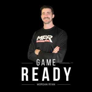 Game Ready with Morgan Ryan