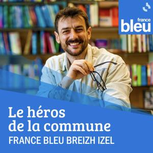 Le héros de la commune - France Bleu Breizh Izel