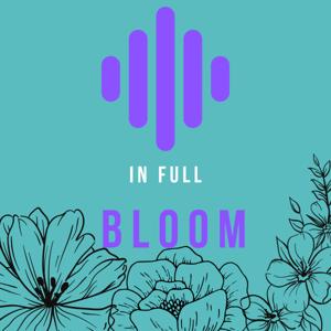 In Full Bloom Podcast With Nicole
