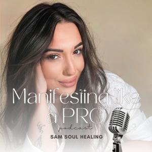 Manifesting like a PRO podcast