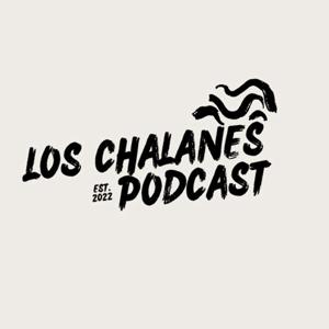 Los Chalanes Podcast