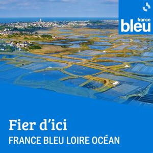 Fier d’ici en Loire-Atlantique et Vendée
