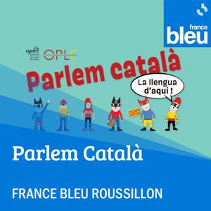 Parlem catala - ici Roussillon