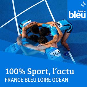 100% Sport, l'actu - France Bleu Loire Océan