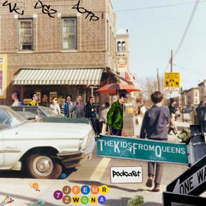 The Kids From Queens Podcast