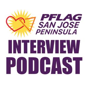 PFLAG LGBTQ+ Elders Interviews Podcast – Personal Stories in the Making of LGBTQ History