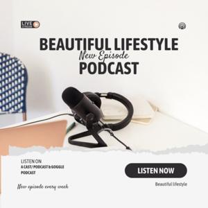 “ Beautiful Lifestyles”