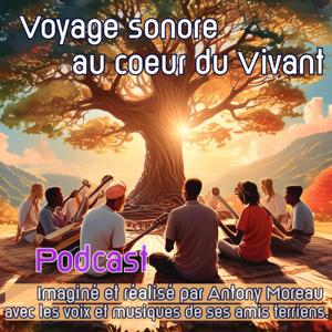 Voyage sonore au coeur du Vivant