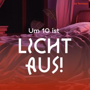 Um 10 ist Licht aus!