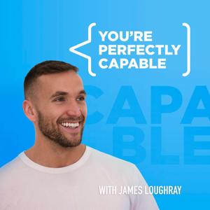 You’re Perfectly Capable