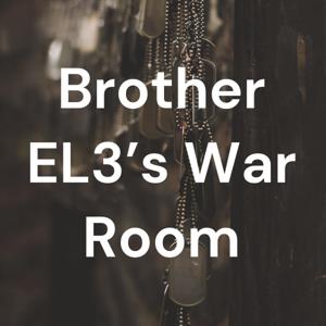 Brother EL3’s War Room