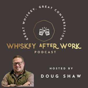 Whiskey After Work Podcast