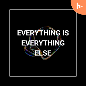Everything is Everything Else